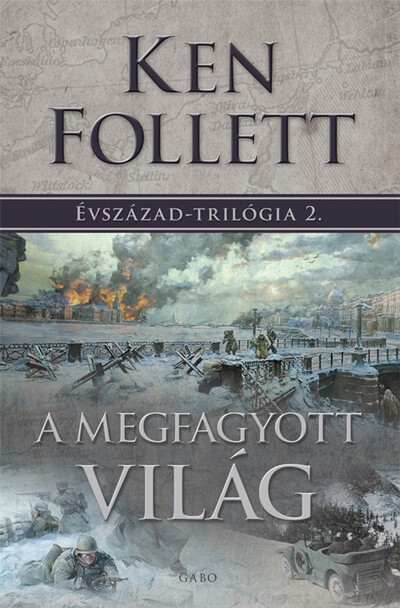 A megfagyott világ - Évszázad–trilógia 2. (új kiadás)