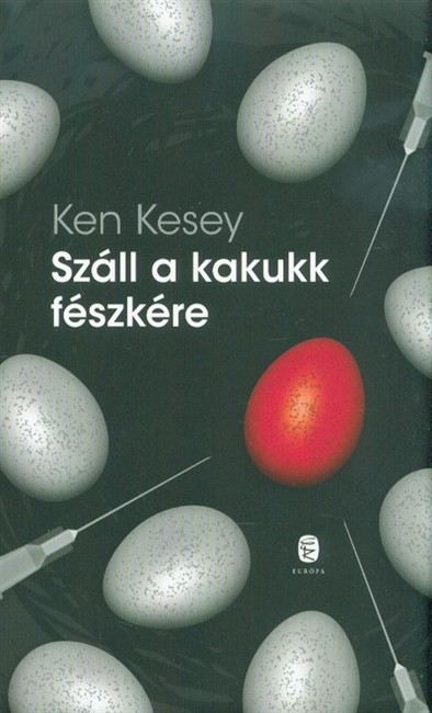 Száll a kakukk fészkére