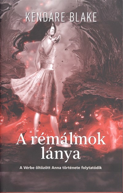 A rémálmok lánya /A vérbe öltözött anna története folytatódik