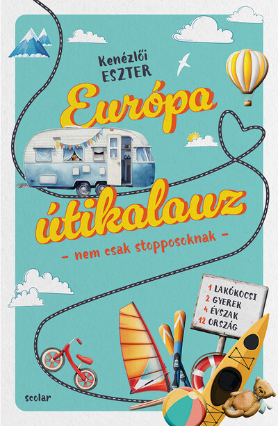 Európa útikalauz – nem csak stopposoknak