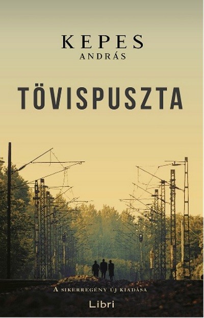 Tövispuszta /A sikerregény új kiadása