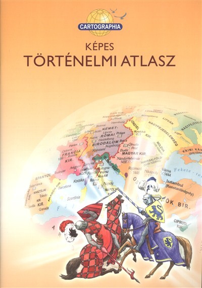 KÉPES TÖRTÉNELMI ATLASZ