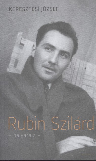 RUBIN SZILÁRD - PÁLYARAJZ