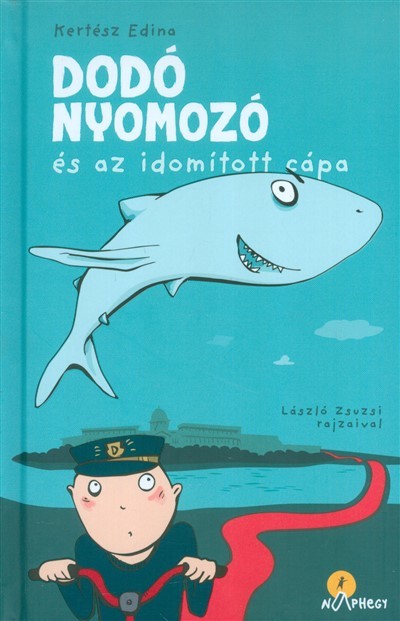 Dodó nyomozó és az idomított cápa