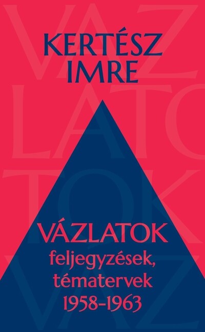 Vázlatok - Feljegyzések, tématervek 1958-1963