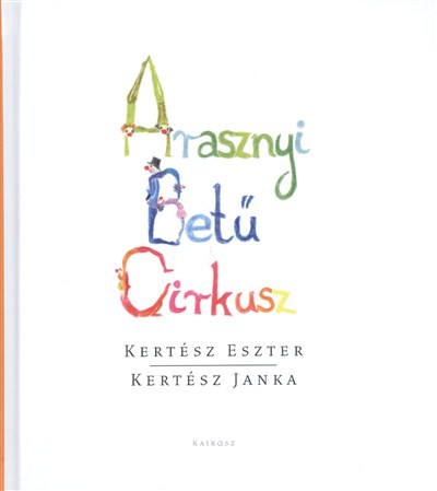 ARASZNYI BETŰ CIRKUSZ