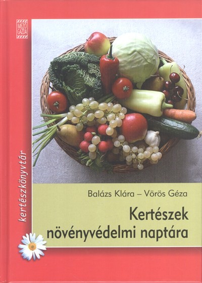 KERTÉSZEK NÖVÉNYVÉDELMI NAPTÁRA /KERTÉSZKÖNYVTÁR