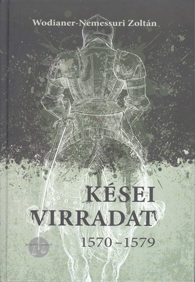 KÉSEI VIRRADAT 1570-1579.