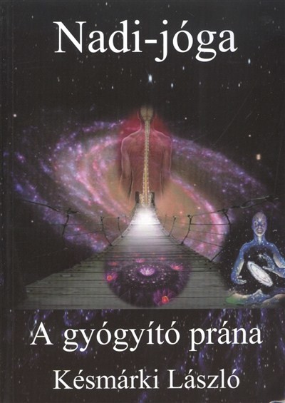 A GYÓGYÍTÓ PRÁNA - NADI-JÓGA