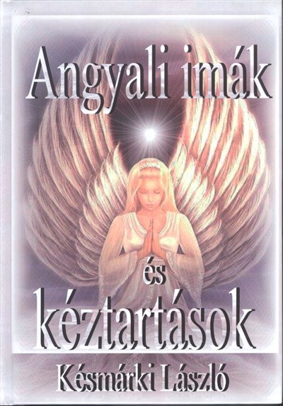 ANGYALI IMÁK ÉS KÉZTARTÁSOK