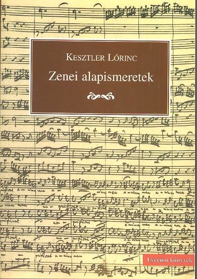 ZENEI ALAPISMERETEK /LYCEUM KÖNYVEK