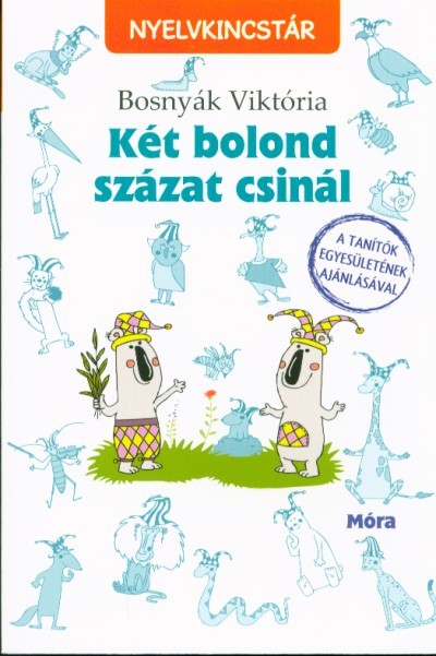 KÉT BOLOND SZÁZAT CSINÁL /NYELVKINCSTÁR (2. KIADÁS)
