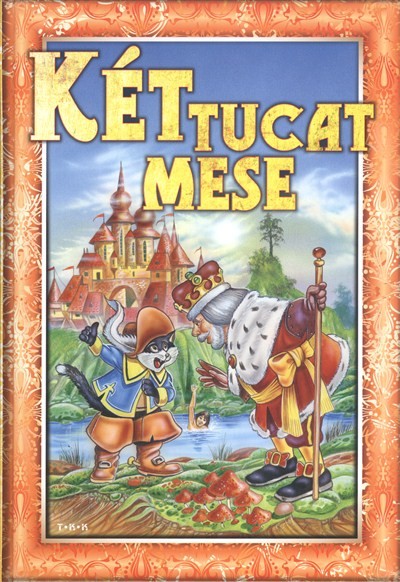 KÉT TUCAT MESE