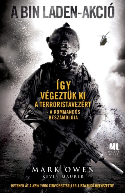 A bin laden-akció - így végeztük ki a terroristavezért /a kommandós beszámolója
