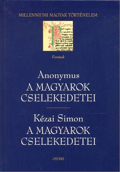 A MAGYAROK CSELEKEDETEI