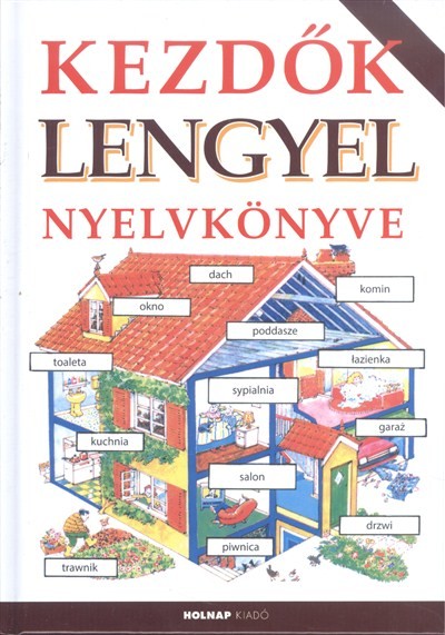KEZDŐK LENGYEL NYELVKÖNYVE