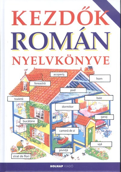 KEZDŐK ROMÁN NYELVKÖNYVE