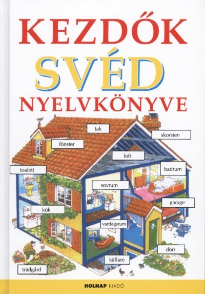 KEZDŐK SVÉD NYELVKÖNYVE