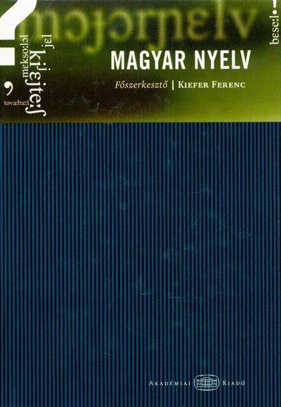Magyar nyelv /Akadémiai kézikönyvek III.