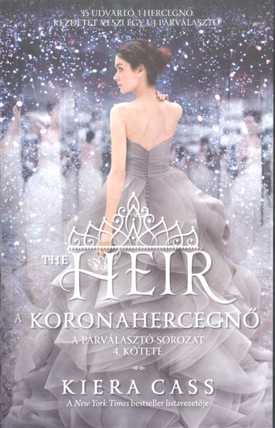 A koronahercegnő - The heir /A párválasztó 4.