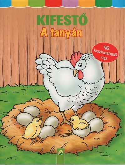 Kifestő: A tanyán - 96 kiszínezhető rajz