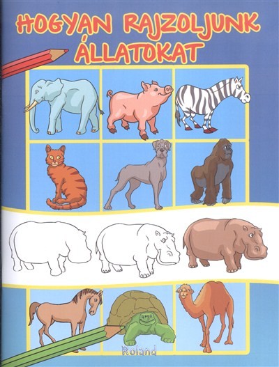 HOGYAN RAJZOLJUNK ÁLLATOKAT