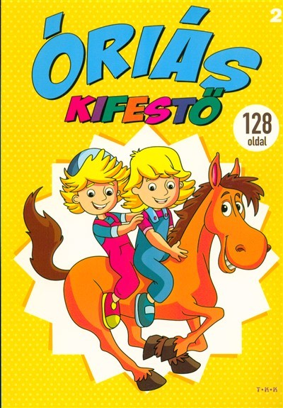 ÓRIÁS KIFESTŐ - LOVAS /128 OLDAL