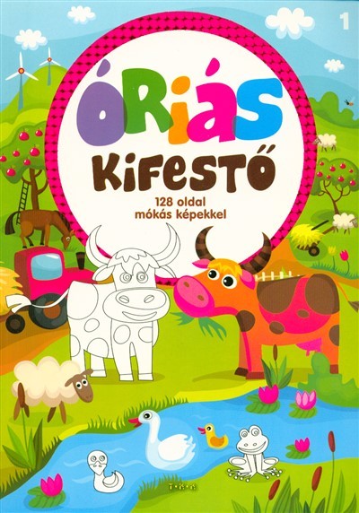 ÓRIÁS KIFESTŐ - TEHENES /128 OLDAL MÓKÁS KÉPEKKEL