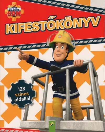 Tűzoltó Sam: Kifestőkönyv - 128 színes oldallal