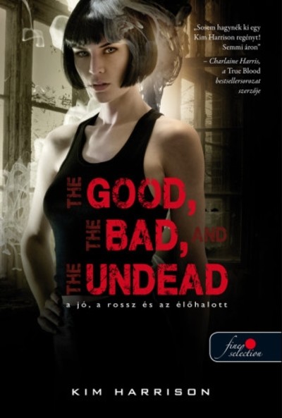 The Good, the Bad, and the Undead - A jó, a rossz és az élőhalott