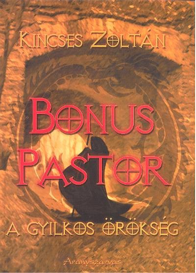 BONUS PASTOR /A GYILKOS ÖRÖKSÉGE