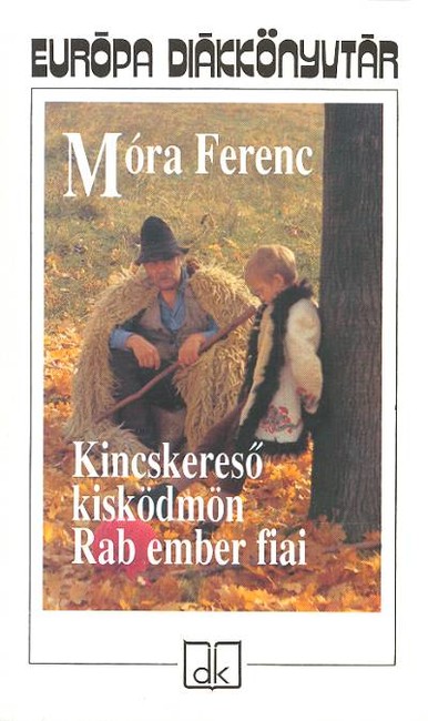 KINCSKERESŐ KISKÖDMÖN, RAB EMBER FIAI