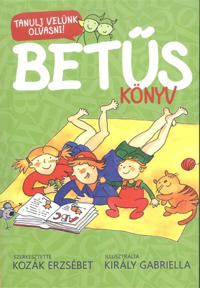 BETŰS KÖNYV /TANULJ VELÜNK OLVASNI!
