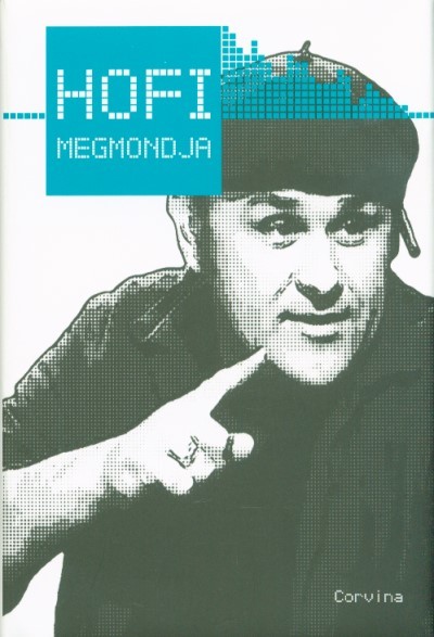 Hofi megmondja