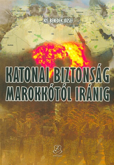 Katonai biztonság Marokkótól Iránig