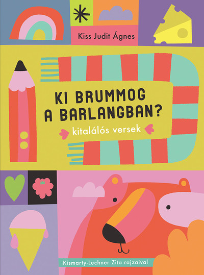 Ki brummog a barlangban? - Kitalálós versek