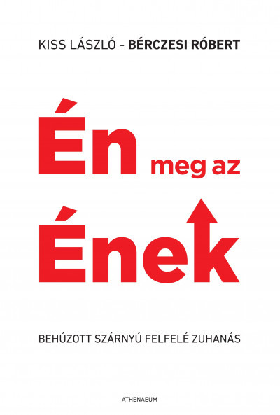 Én meg az Ének - behúzott szárnyú felfelé zuhanás