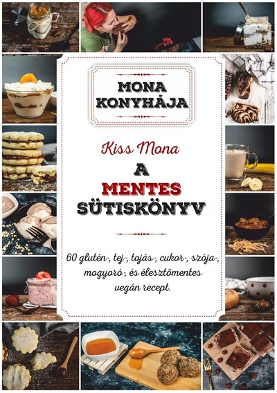 A mentes sütiskönyv - Mona konyhája