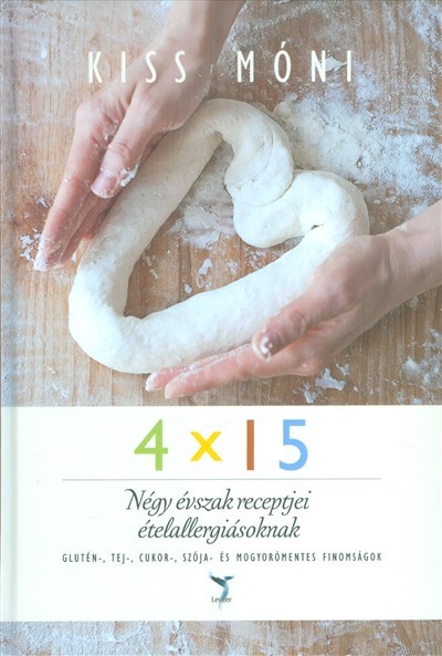 4x15 /négy évszak receptjei ételallergiásoknak