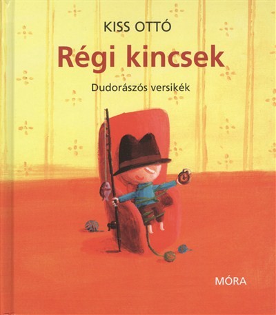 Régi kincsek /Dudorászós versikék