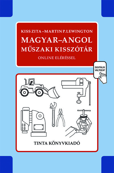 Magyar-angol műszaki kisszótár - 5400 magyar szakszó, szakkifejezés angol megfelelője