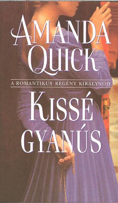 KISSÉ GYANÚS