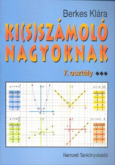 KI(S)SZÁMOLÓ NAGYOKNAK 7. OSZTÁLY  80305