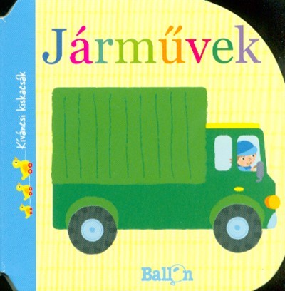 Kiváncsi kiskacsák - Járművek