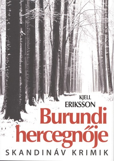 BURUNDI HERCEGNŐJE /SKANDINÁV KRIMIK