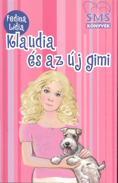 Klaudia és az új gimi /SMS könyvek