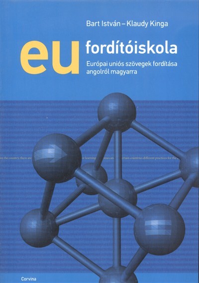 EU fordítóiskola /Európai Uniós szövegek fordítása angolról magyarra