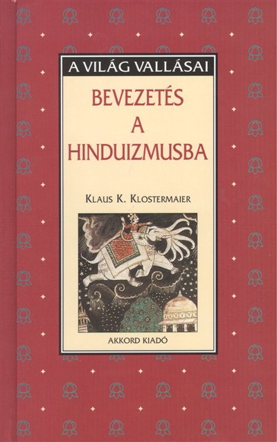 Bevezetés a hinduizmusba /A világ vallásai