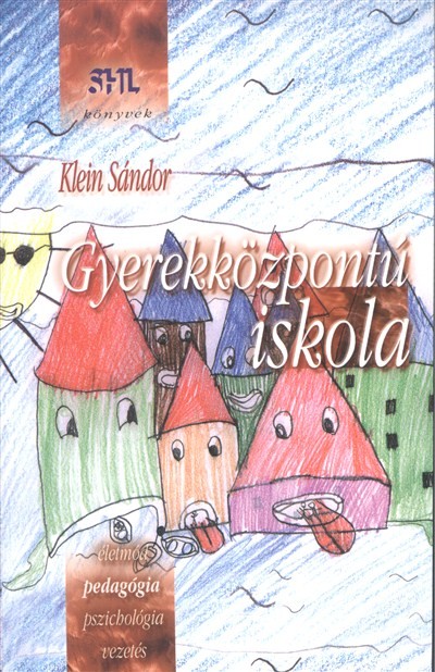 GYEREKKÖZPONTÚ ISKOLA /SHL KÖNYVEK