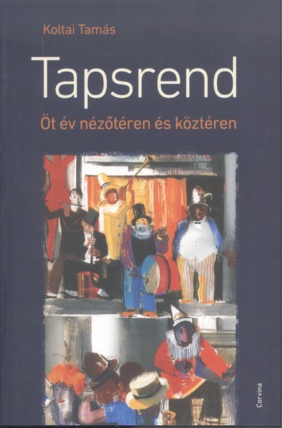 TAPSREND /ÖT ÉV NÉZŐTÉREN ÉS KÖZTÉREN